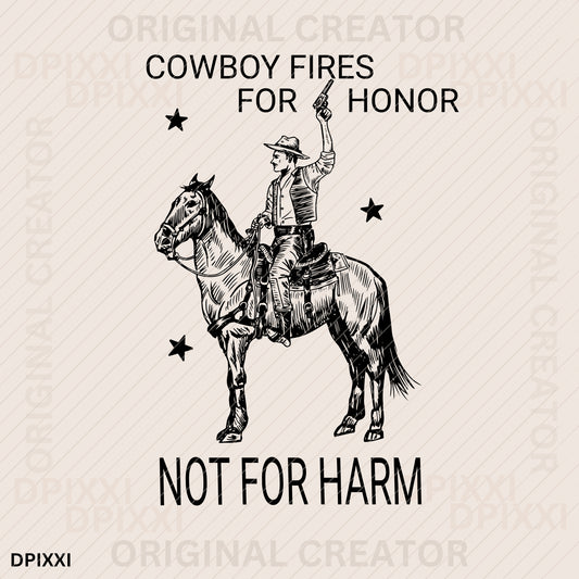 Cowboy Fires for Honor Not for Harm