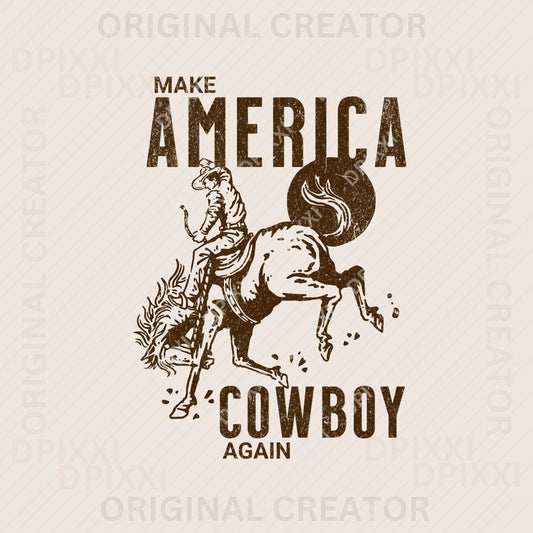 Make America Cowboy Again