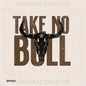 Take No Bull Western Art