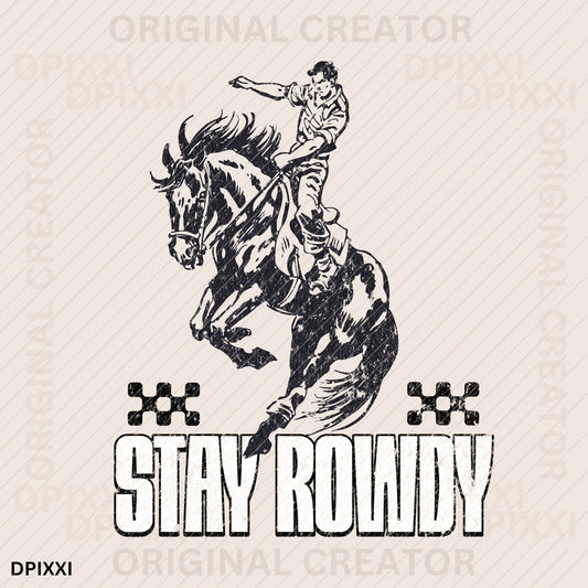 Stay Rowdy Cowboy Riding Horse Checker Theme